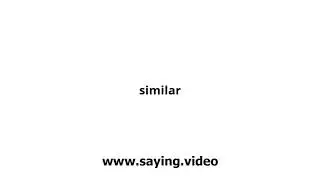 How to say similar in English