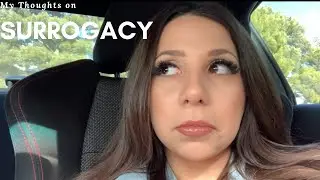 Thoughts on surrogacy..