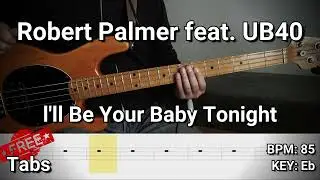 Robert Palmer feat. UB40 - l'll Be Your Baby Tonight (Bass Cover) Tabs