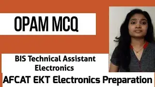 Опам MCQ | Подготовка к AFCAT EKT Electronics 2021 | Технический помощник BIS по электронике | Опам вопрос