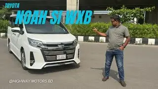 পরিবারের জন্য সেরা গাড়ি। TOYOTA NOAH SI WXB HYBRID