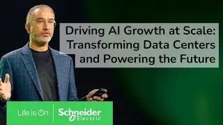 Driving AI Growth at Scale: Transforming Data Centers and Powering the Future | Schneider Electric