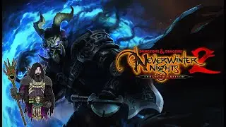 Neverwinter Nights 2, Эпизод 27.