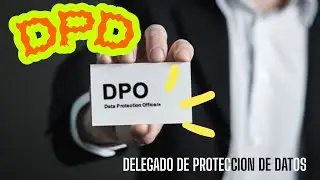 DPD   DELEGADO DE PROTECCION DE DATOS