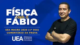 Coment&aacute;rio da Prova do 1&deg; Dia do Vestibular UEA 2020 Macro
