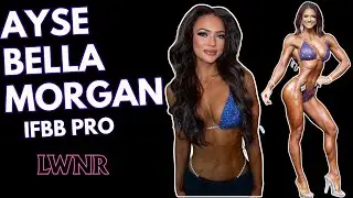Ayse Bella Morgan Natural IFBB Bikini Pro