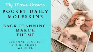 Part 4 | Back Planning March Theme | Pocket Moleskine Daily | Pocket Planner | #pwm #dailyplanner
