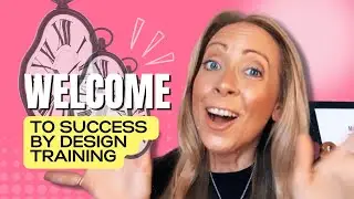 WELCOME TO SUCCESS BY DESIGN TRAINING || ABIGAIL BARNES