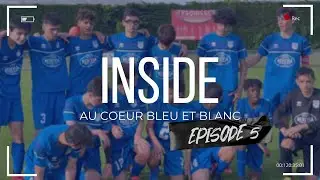 INSIDE - AU COEUR DES U15 R2 ⎜ Saison 21/22