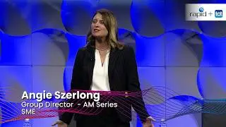 Executive Perspectives Keynote Series: Rapid + TCT 2025 | Industry & Additive Manufacturing Outlook