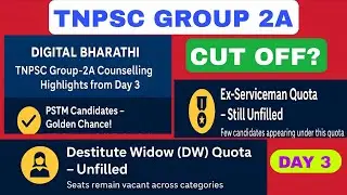 TNPSC GROUP 2A COUNSELLING  DAY 3 UPDATES