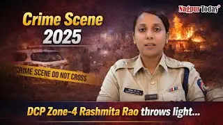 Nagpur Crime Scene 2025 | Zone 4 Recap with DCP Rashmita Rao