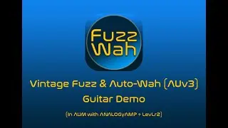 FuzzWah for iOS / macOS (AUv3) - Vintage Fuzz & Auto-Wah Guitar Demo