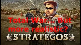 Sinlessmoon Plays Strategos - Historical Battles meets Total War?