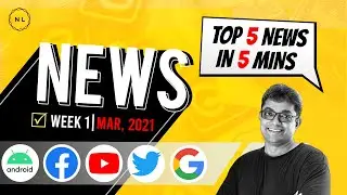 [Weekly News] from Android, Facebook, YouTube, Google, Twitter - Week 1, Mar 2021