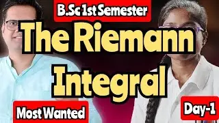 The Riemann Integral! Day-1 ! Bsc 1st semester! Most important theorem