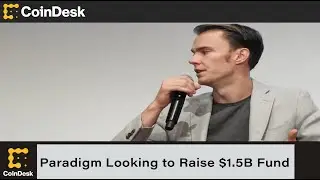 Paradigm, Led by Coinbase Co-Founder Fred Ehrsam, Looking to Raise $1.5B Fund