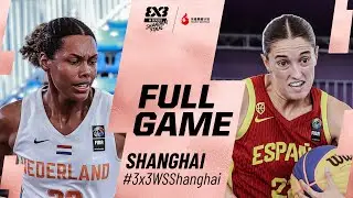 Netherlands 🇳🇱 v Spain 🇪🇸 | Full Pool Game | FIBA #3x3WS Shanghai Final 2025