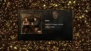 Glitter - (Jelly Roll x Struggle Jennings)