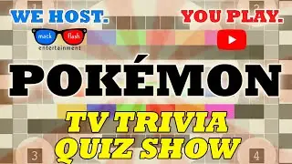 Play a &ldquo;Pok&eacute;mon&rdquo; Quiz Show! - Mack Flash Trivia Quickies