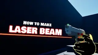 Unreal Engine 5 How to make LASER