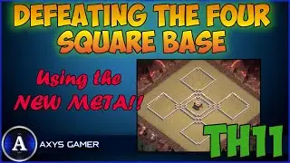 Th11 Defeating the 4-Square Base Using the NEW META