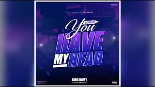 YOU HAVE MY HEAD _-_ Desvi Boy _ ( Official Audio 2022 )