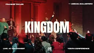 Kingdom - Frankie Taylor (ft. Abigail Ballestero) | Live At Southwest
