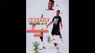 Kastyle Ndongaboy-_- OTWAFINGWA NALE (official song 2024)