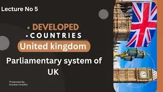 Parliamentary system of UK