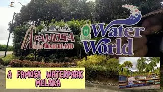 A Famosa Waterpark Melaka || 2023 || 3 hari 2 malam #afamosawaterpark #melaka #malaysia
