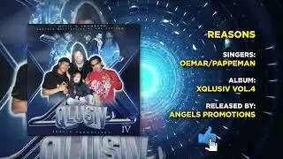 03 REASONS | OEMAR  PAPPEMAN | XQLUSIV VOL 4 | ANGELS PROMOTIONS
