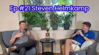 Ep #21 | Steven Helmkamp