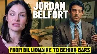From Billionaire to Behind Bars - The Rise and Fall of Jordan Belfort