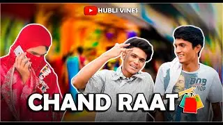 CHANDRAAT | Ramzan shopping comedy | Lockdown Ramzan Funny video | HUBLI VINES
