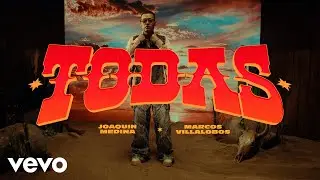 Joaquin Medina, Marcos Villalobos - Todas (Video Oficial)