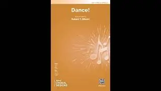 Dance! (2-Part, a cappella), by Robert T. Gibson &ndash; Score & Sound
