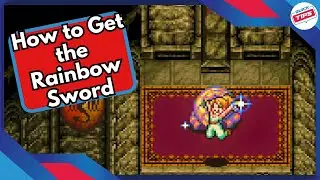 How to Get the Rainbow Sword in Chrono Trigger
