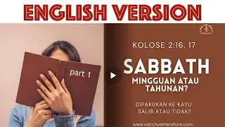THE SABBATH DAYS IN COLOSSIANS 2:16 ; WEEKLY OR ANNUAL SABBATHS ? (english version)