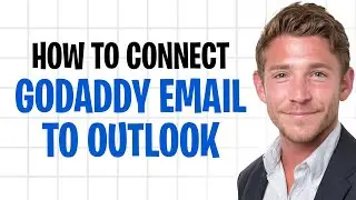 How to Connect GoDaddy Email to Outlook (How to Configure GoDaddy Email in Outlook) ✅
