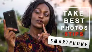 HOW TO TAKE BEST AWESOME PHOTOS USING SMARTPHONE -  5 TIPS