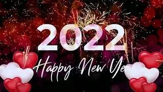 Advance happy new year 2022|2022 happy new year whatsapp status video|happy New year 2022 ringtone