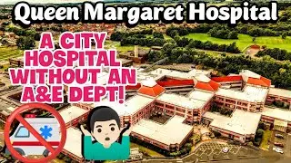 A City Hospital without A&E!!! - Queen Margaret Hospital, Dunfermline - #nhs #hospital #dunfermline