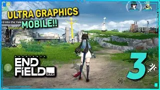 Arknights Endfield Gameplay Part 3 Ultra Graphics Mobile (Android, iOS)