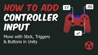 How To Get Controller Input In Unity (Stick, Trigger, Button )
