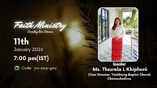 11th Jan 2026  | Ms. Thsurela L Khiphur&uuml;  | Sunday Live stream