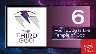 SESSION 6 - THE THIRD GOD: Your Body Is the Temple of God - 12/27/25