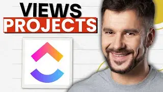 How to Add Views to Your Projects in Clickup (2026 Guide)