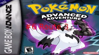 Pokemon Advanced Adventure #6 Route 3