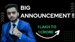 Big Announcement | 1 Lakh To 1 Crore in 2 Months